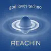 RhythmDB - REACHIN (god loves techno mix) ft. Azania Noah - Single